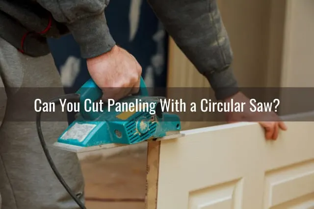 Tools to cut Paneling