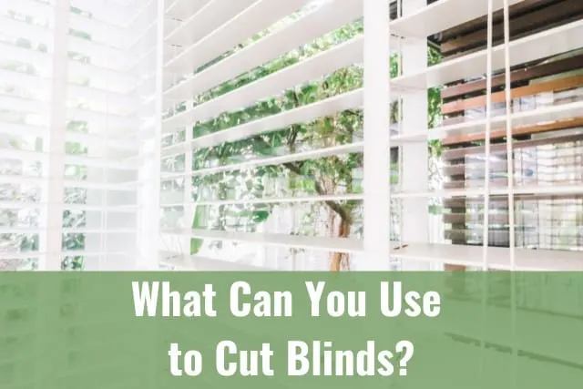 Tools to cut blinds
