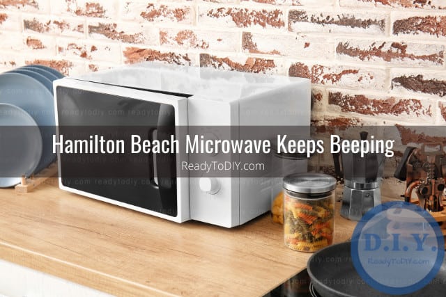 Hamilton Beach Microwave Not Working (How To Fix/Reset) - Ready To DIY