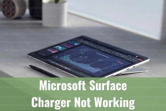 Microsoft Surface Charger Not Working (How to Fix) - Ready To DIY