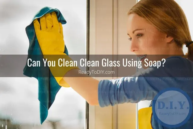 Cleaning the glass