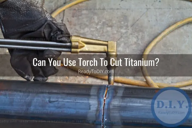 Tools to cut titanium