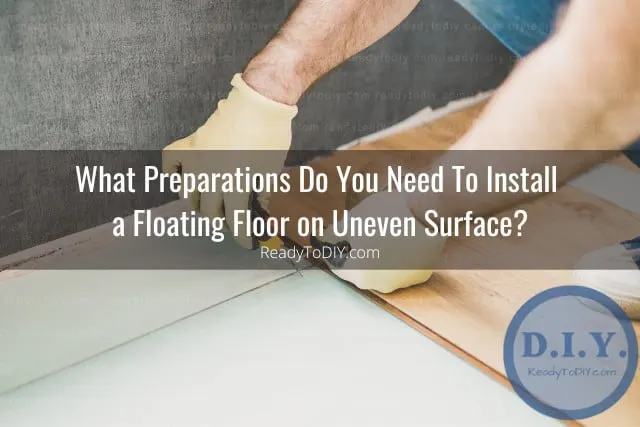 Man working on the floating floor