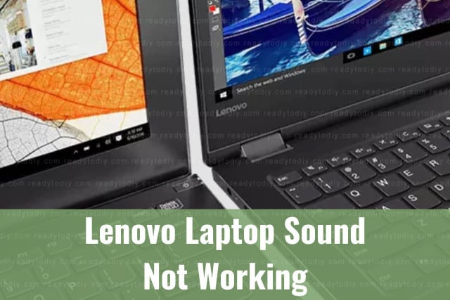 Lenovo Laptop Sound Not Working (How to Fix/Reset) - Ready To DIY