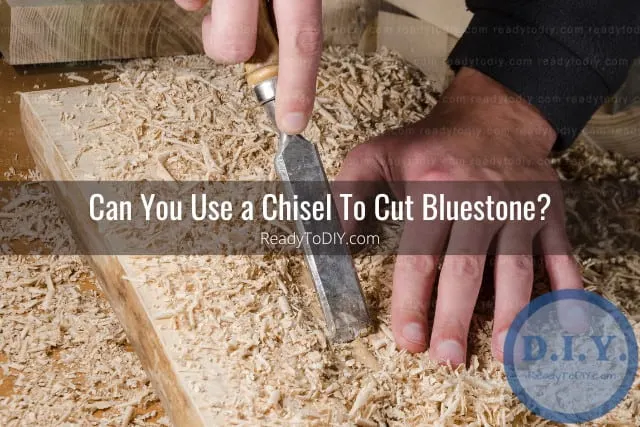 Tools to cut bluestone