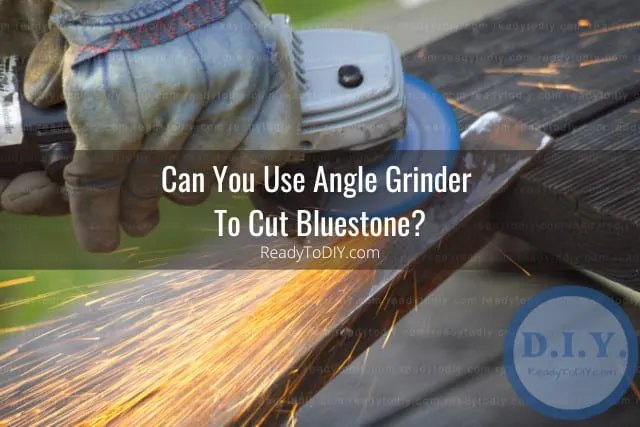 Tools to cut bluestone