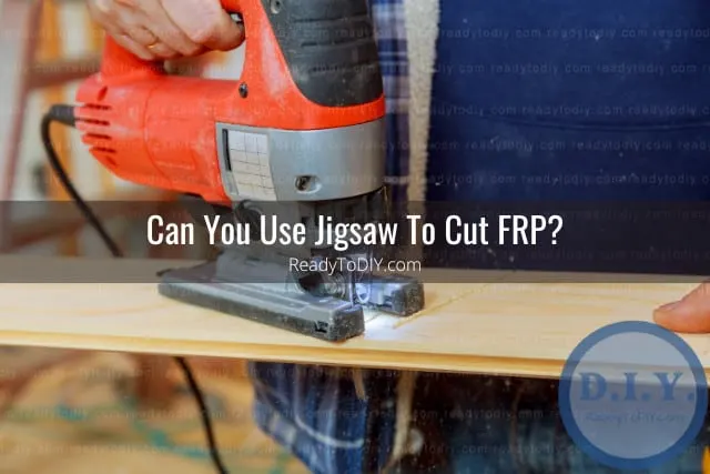 Tools to cut FRP panels