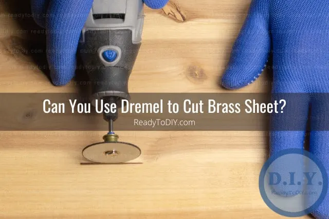Tools to cut brass sheet