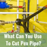 tools to cut Pex Pipe