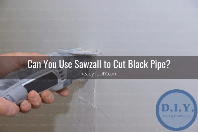 tools to cut black pipe