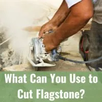 Tools to cut Flagstone