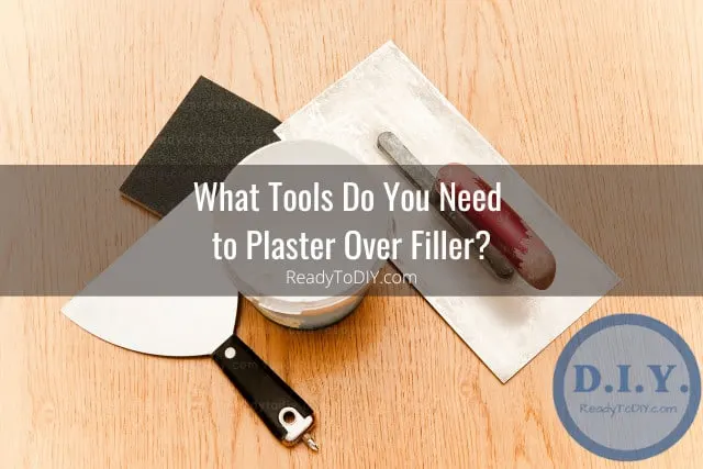Tools used for plaster