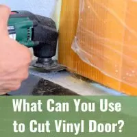 Tool to cut vinyl door