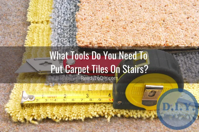 Carpet tiles for stairs