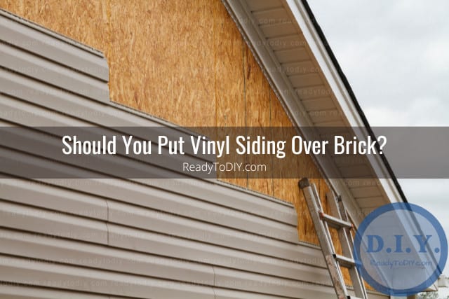 Can You Put Vinyl Siding Over Brick? (How To) - Ready To DIY