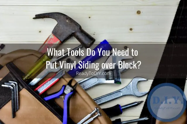 Tools used for siding