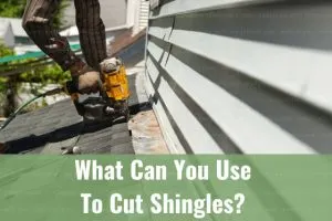 Tools to cut shingles