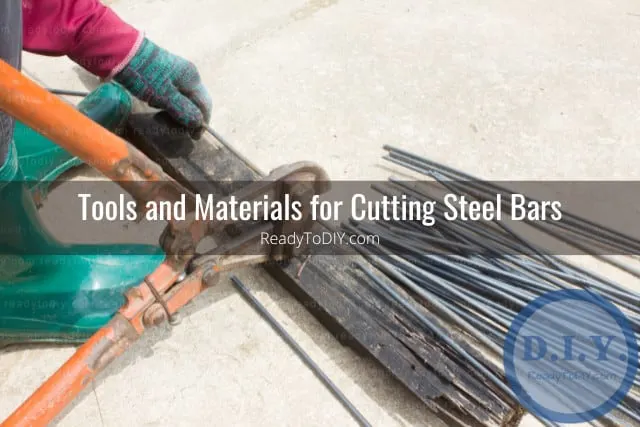 tools to cut steel bar