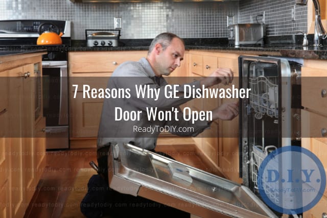 Ge Dishwasher Won T Open