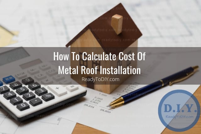 Image showcasing Metal Roof Cost Estimator / Calculator - Ready To DIY