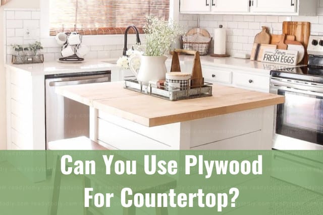 Can You Use Plywood For Countertop? (How To) - Ready To DIY