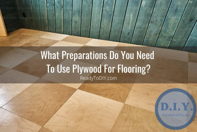Man working on the plywood flooring