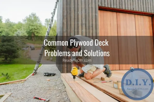 Man fixing plywood in the deck